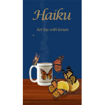 Monarca Butterflies & Tea Haiku