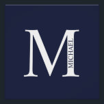Pôster Monograma e Nome Personalizados Azul-marinho<br><div class="desc">O Design de Monograma e Nome Personalizado apresenta um monograma e um nome personalizados no estilo de fonte de serif clássico. Perfeito como decores caseiros, presentes para o lar, presentes de férias para a família, recém-casados e muito mais.</div>