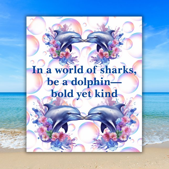 Poster Monograma em um mundo de tubarões, seja um golfinh (Criador carregado)