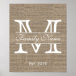 Pôster Monograma Rustic Burlap Family Name<br><div class="desc">Posters de nome da família Rústica Burlap,  do Monograma.</div>