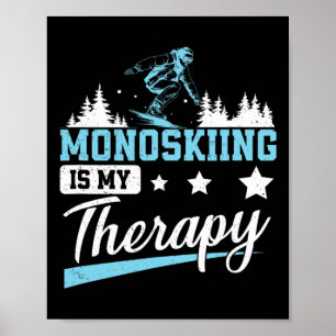 Poster Monoski é Minha Terapia Monoski Divertido 