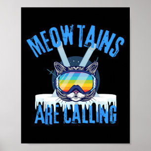 Poster Montanhas Meow Estão Chamando Gatos Amantes de Esq