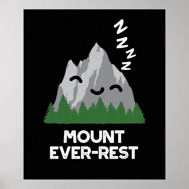 Poster Monte Ever Resto Funny Mountain Pun Dark BG (Frente)