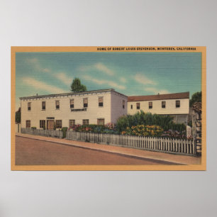 Pôster Monterey, CA - Home de Robert Louis Stevenson