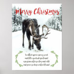 Poster Moose In Winter Snow Photo Verse Merry Christmas<br><div class="desc">Moose in winter snow merry Christmas poem verse. The verse reads: I walked upon a snowy road, and felt a solitude profound. A pristine white so clear and cold, and peace so deep within I found. A Christmas greeting celebrating solitude and the winter season. I wrote this short verse after...</div>