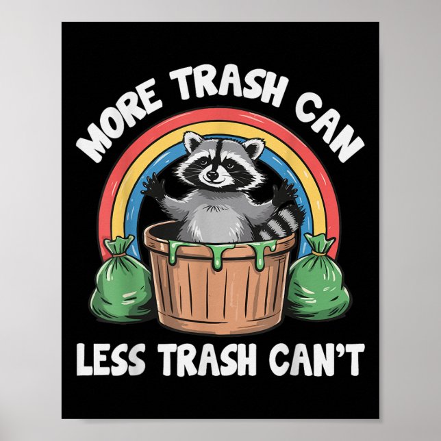 Poster More Trash Can Less Trash Can't  (Frente)