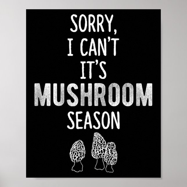 Poster Morel Hunter Sorry I Can't It's Mushroom Season Fo (Frente)