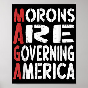 Poster Morons Estão Governando A América Engraçada Tee _1