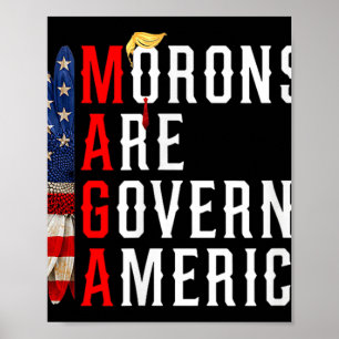 Poster Morons Estão Governando A América Engraçada Trump 
