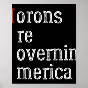 Poster Morons governam a América Anti Trump