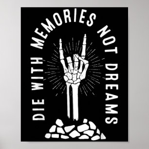 Poster Morra Com Memórias Não Sonhos Esqueleto Mão Osso M