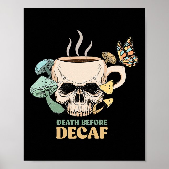 Poster Morte Antes De Decaf Skeleton Halloween Skull Mush (Frente)