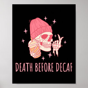 Poster Morte Do Café Antes Do Skull Do Decaf