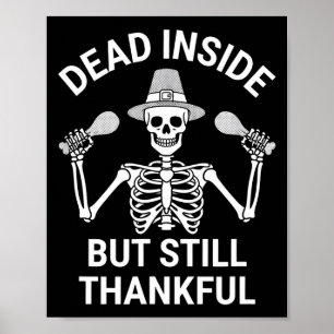 Poster Morto por Dentro, mas Ainda Grato - Esqueleto de H