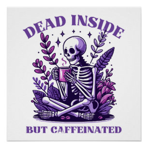 Pôster Morto por Dentro, mas Cafeinado