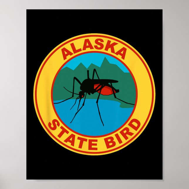 Poster Mosquito Pássaro do Estado do Alasca Engraçado (Frente)