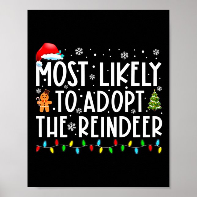 Poster Most Likely To Adopt The Reindeer Funny Christmas  (Frente)
