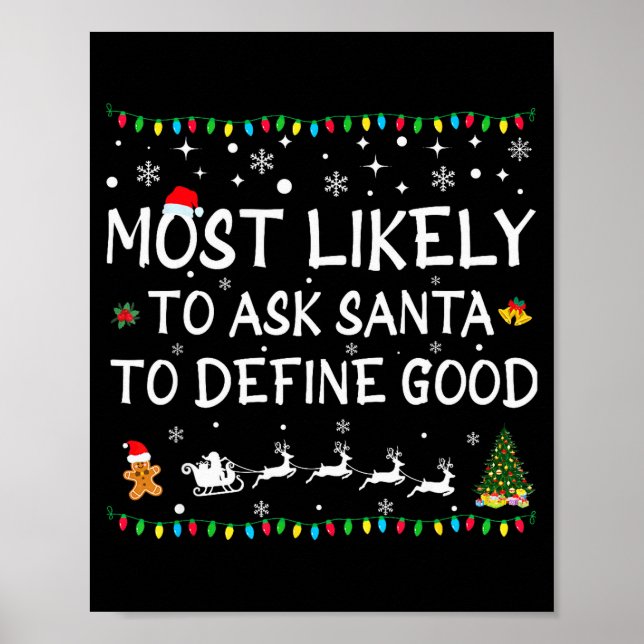 Poster Most Likely To Ask Santa To Define Good Family Chr (Frente)