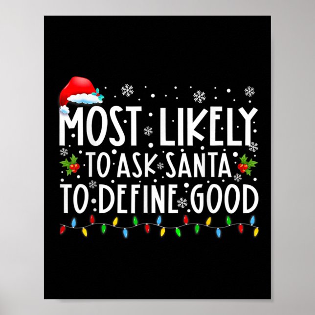 Poster Most Likely To Ask Santa To Define Good Family Chr (Frente)