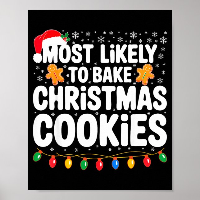 Poster Most Likely To Bake Christmas Cookies Shirt Family (Frente)