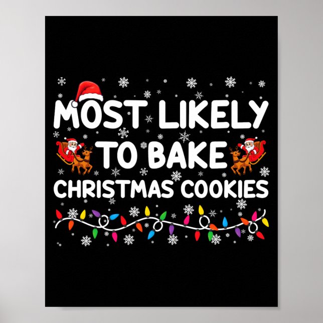 Poster Most Likely To Bake Christmas Cookies Xmas Baker  (Frente)
