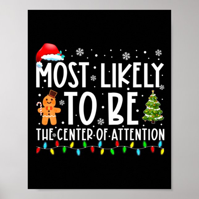Poster Most Likely To Be The Center Of Attention Christma (Frente)
