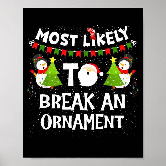 Poster Most Likely To Break An Ornament Snowman Family Ch (Frente)