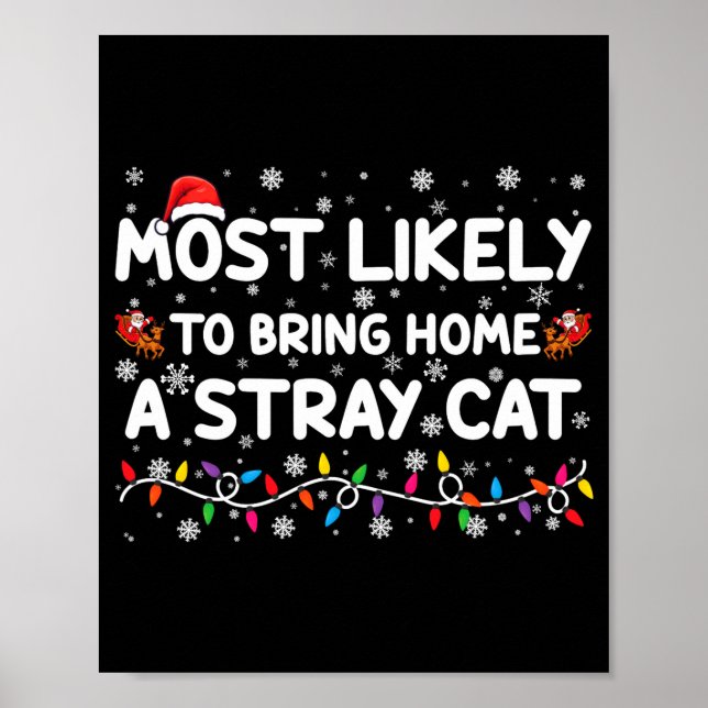 Poster Most Likely To Bring Home A Stray Cat Christmas  (Frente)