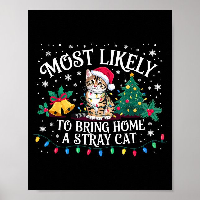 Poster Most Likely To Bring Home A Stray Cat Christmas  (Frente)