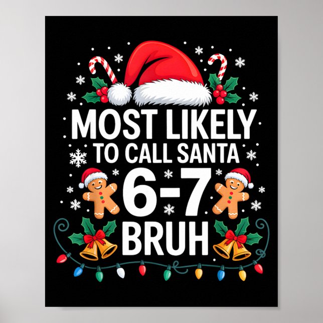 Poster Most Likely To Call Santa 67 Six Seven Bruh Christ (Frente)