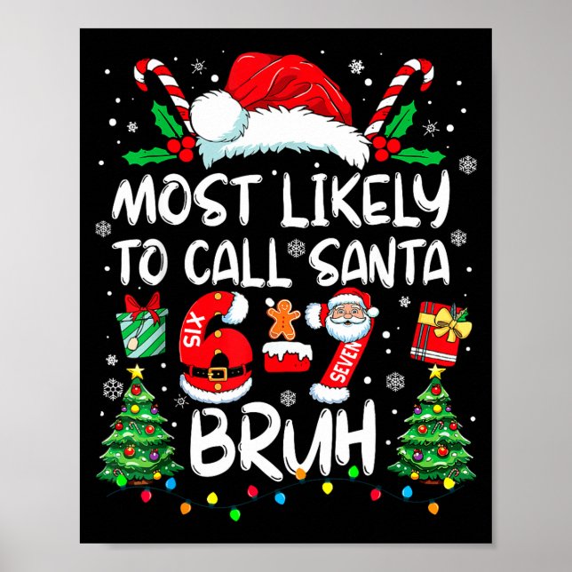 Poster Most Likely To Call Santa 67 Six Seven Bruh Christ (Frente)