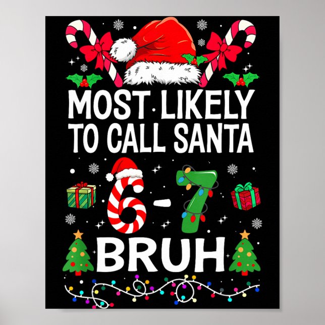 Poster Most Likely To Call Santa 67 Six Seven Bruh Christ (Frente)
