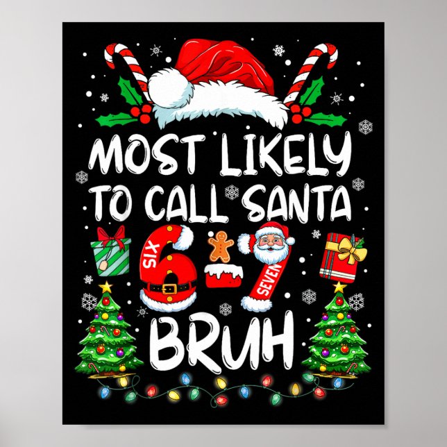 Poster Most Likely To Call Santa 67 Six Seven Bruh Christ (Frente)