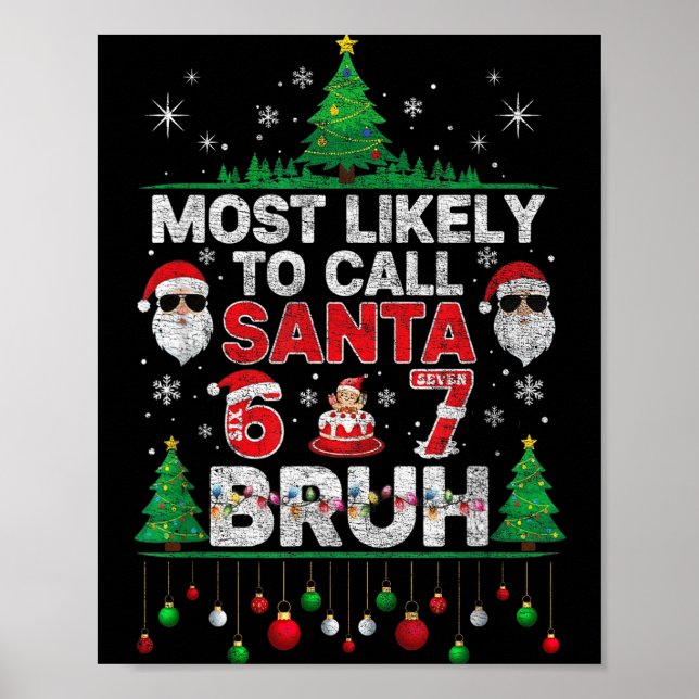 Poster Most Likely To Call Santa 67 Six Seven Bruh Christ (Frente)