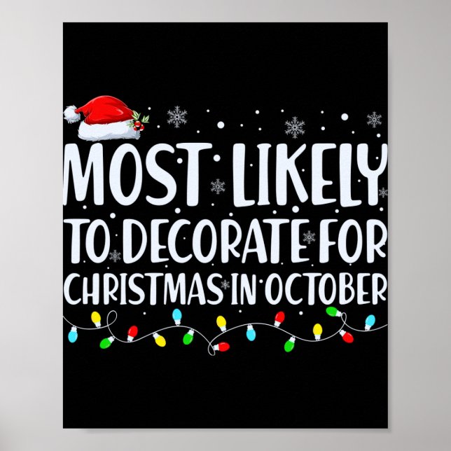 Poster Most Likely To Decorate For Christmas In October T (Frente)