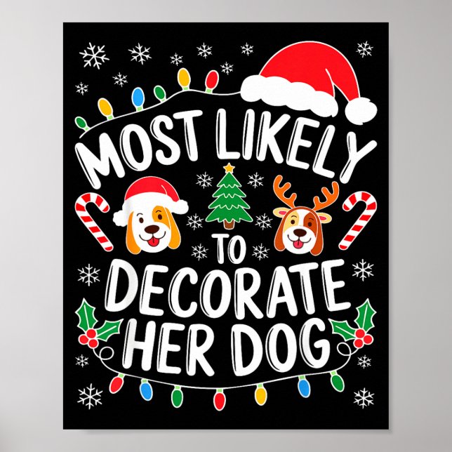Poster Most Likely To Decorate Her Dog Shirt Family Chris (Frente)