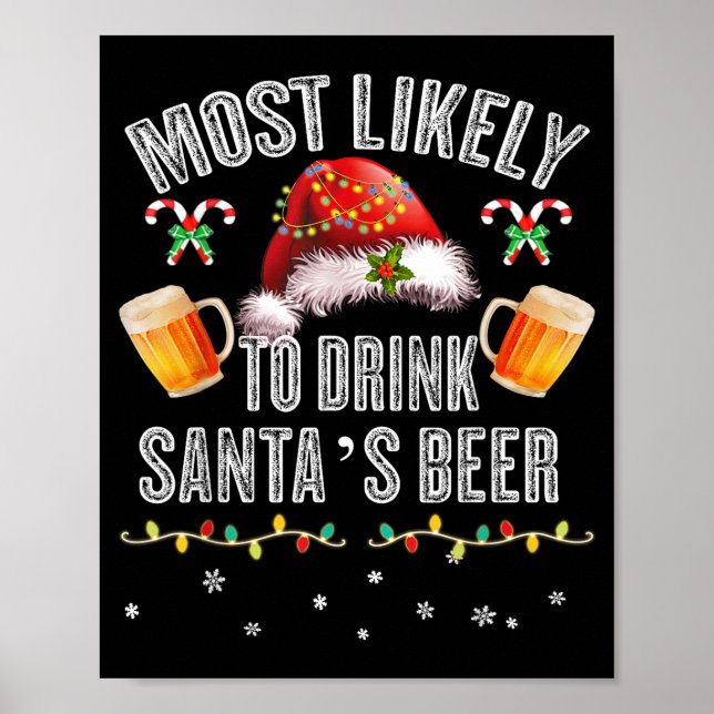 Poster Most Likely To Drink All Santa’s Beer Christmas Dr (Frente)