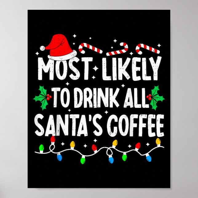 Poster Most Likely To Drink All Santa's Coffee Matching C (Frente)