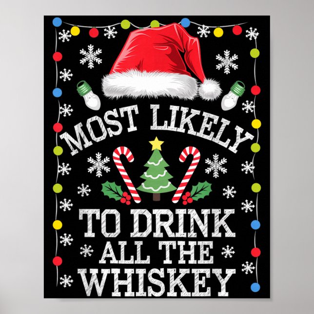 Poster Most Likely To Drink All The Whiskey Funny Christm (Frente)