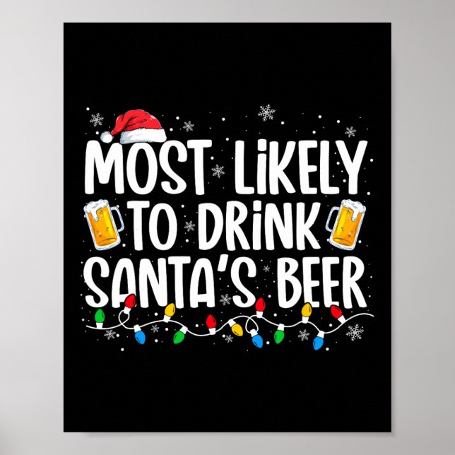 Poster Most Likely To Drink Santa's Beer Fun Christmas Dr (Frente)