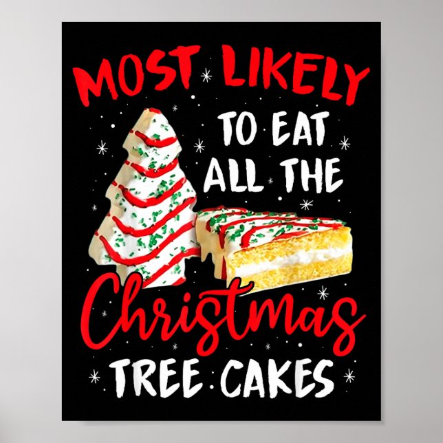 Poster Most Likely To Eat All The Christmas Tree Cakes Fu (Frente)