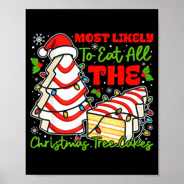 Poster Most Likely To Eat All The Christmas Tree Cakes Re (Frente)