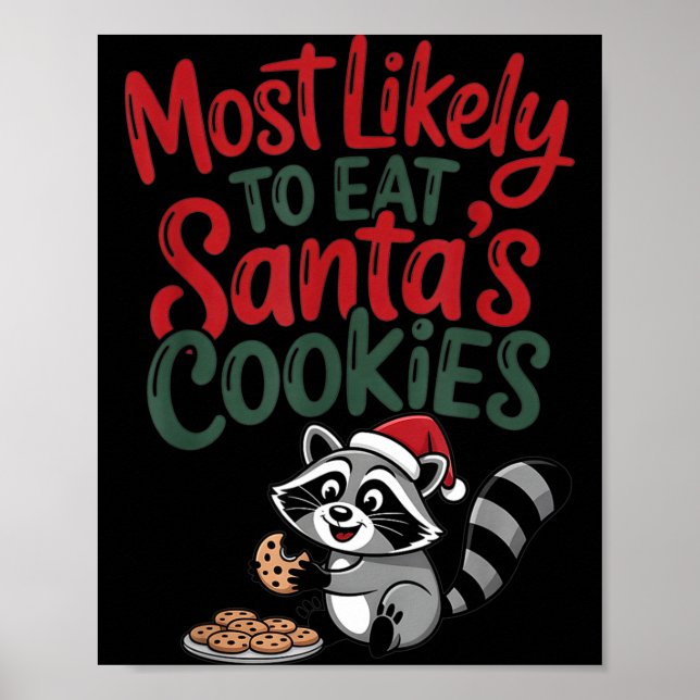 Poster Most Likely To Eat Santa's Cookies Christmas Racco (Frente)