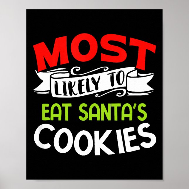 Poster Most Likely To Eat Santas Cookies Funny Family Chr (Frente)