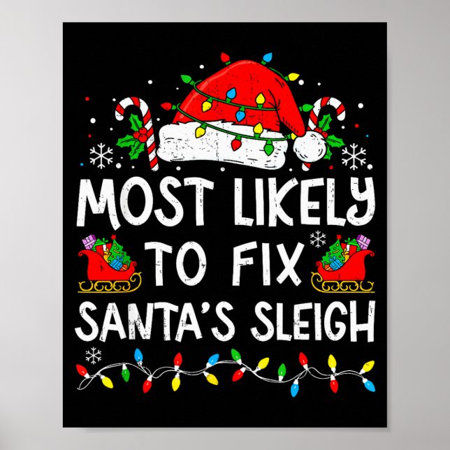 Poster Most Likely To Fix Santa’s Sleigh Family Matching  (Frente)
