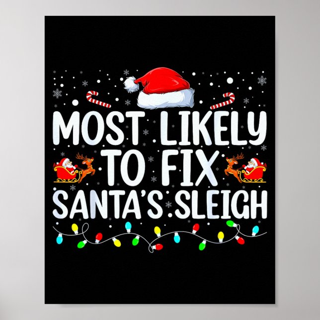 Poster Most Likely To Fix Santa's Sleigh Christmas Believ (Frente)