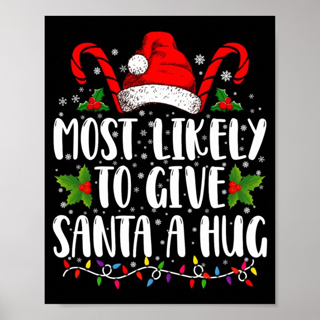 Poster Most Likely To Give Santa A Hug Ing Family Xmas  (Frente)