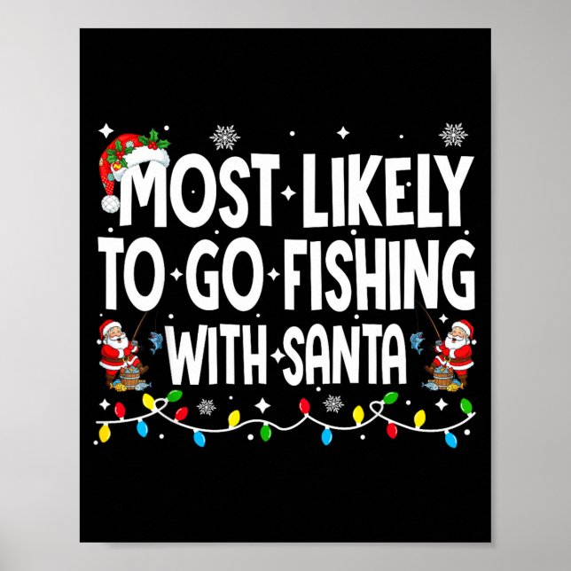 Poster Most Likely To Go Fishing With Santa Christmas Mat (Frente)
