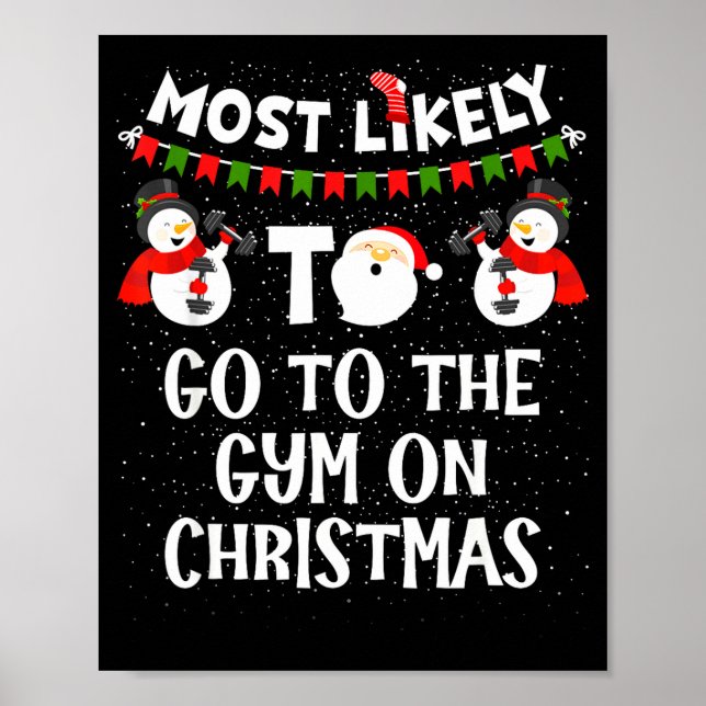 Poster Most Likely To Go Gym On Christmas Funny Family Sn (Frente)