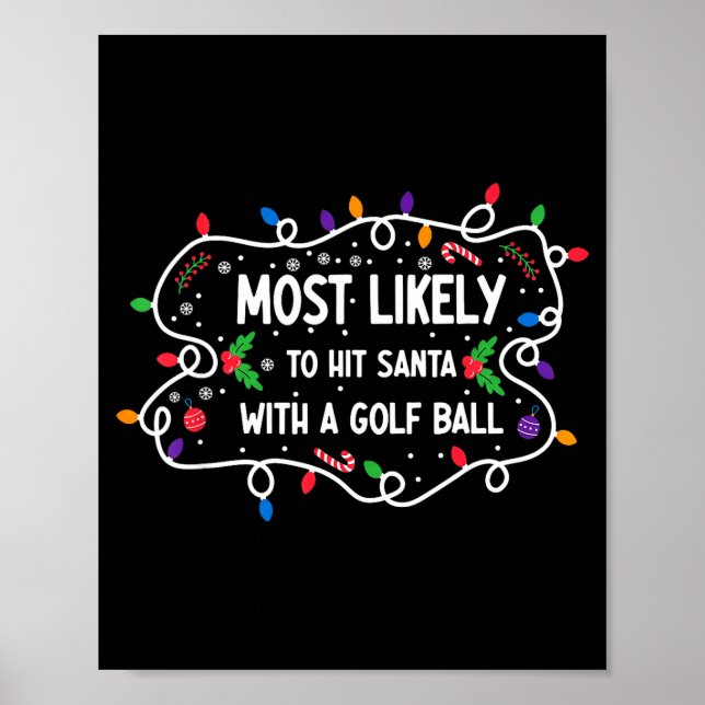 Poster Most Likely To Hit Santa With A Golf Ball  (Frente)